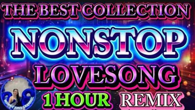 GLORY OF LOVE💢1HOUR LOVESONG REMIX 💢NONSTOP COLLECTION 💢#remix #remixsong
