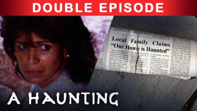 HAUNTED House Inflicts TERROR On The Innocent! | DOUBLE EPISODE! | A Haunting