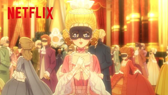 Enchanting Masquerade | The Rose of Versailles | Clip | Netflix Anime