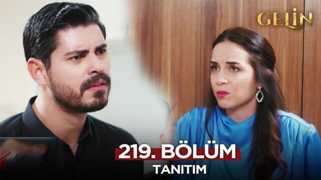 Gelin Dizisi 219. Bölüm (2.Sezon) Fragmanı | 5 Haziran Perşembe @GelinDizisi​