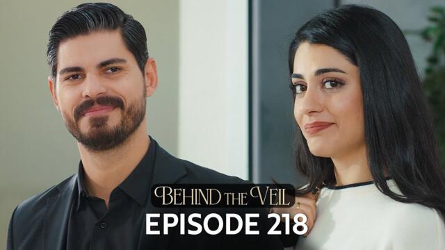 Gelin 218.Bölüm | Behind the Veil Episode 218