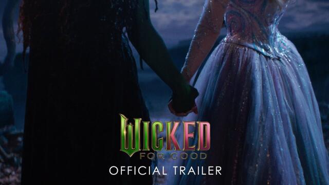 Wicked: For Good | Official Trailer