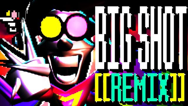 BIG SHOT (deltarune) - gomotion Remix