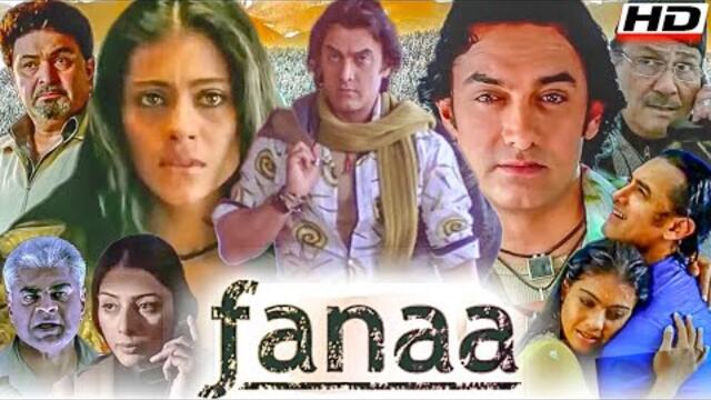 Fanaa Full Movie Hindi 2006 HD | Aamir Khan | Kajol | Tabu | Rishi Kapoor | Shruti | Facts & Review