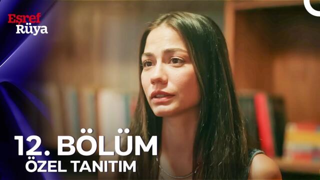 Eşref Rüya 12. Bölüm Özel Tanıtım