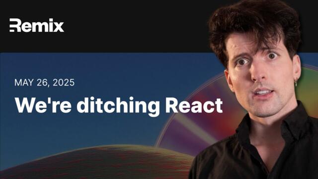 Remix is ditching React (and I think that's a good thing)