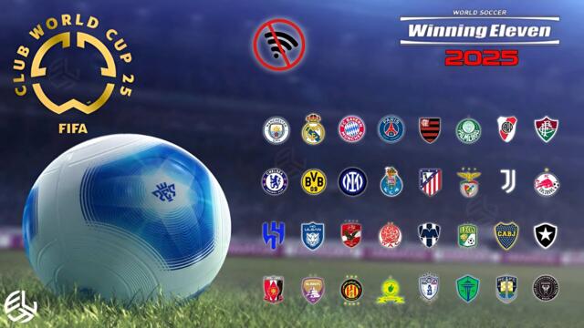 Winning Eleven 2025 FIFA Club World Cup Edition – Offline Mode ⚽🎮