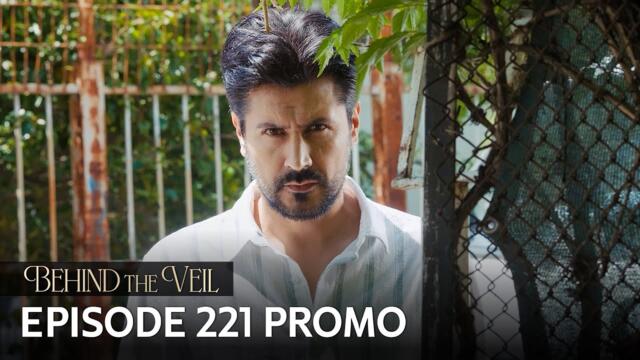 Gelin 221.Bölüm Fragmanı | Behind the Veil Episode 221 Promo