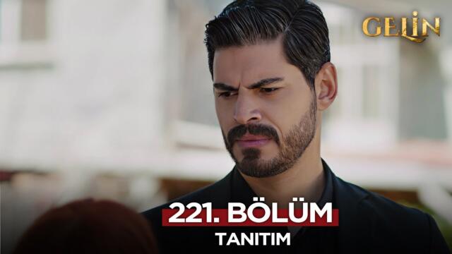 Gelin Dizisi 221. Bölüm (2.Sezon) Fragmanı | 9 Haziran Pazartesi    @GelinDizisi​