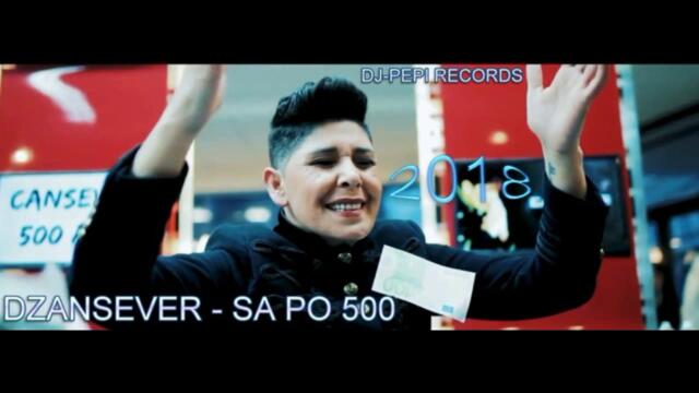 DZANSEVER 2018 - SA PO 500 DJ-PEPI RECORDS