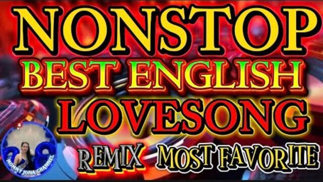 ENGLISH LOVESONG REMIX💢MOST FAVORITE COLLECTION 💢 #remix #remixsong #nonstop