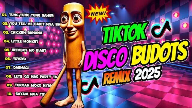 Best Of Budots Party Remix | Nonstop Budots Remix | Budots Remix 2025 - Tung Tung Tung Sahur