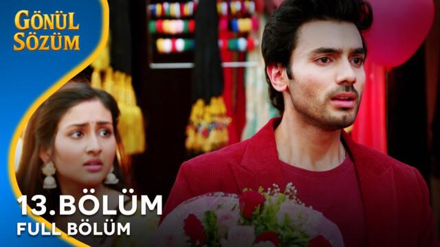 Gönül Sözüm Hint Dizisi 13. Bölüm @kanal7