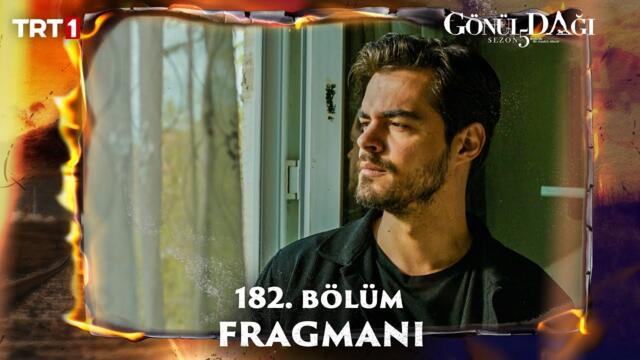 Gönül Dağı 182. Bölüm Fragmanı (Sezon Finali) @trt1