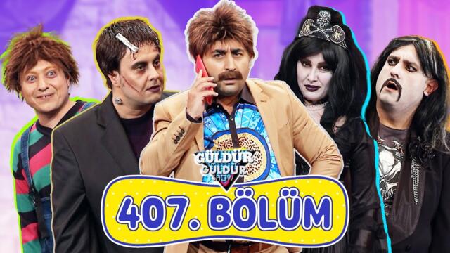 Güldür Güldür Show 407. Bölüm