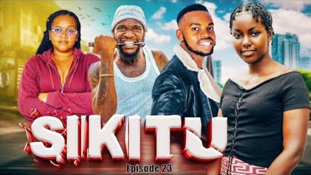 SIKITU | ep 23 |