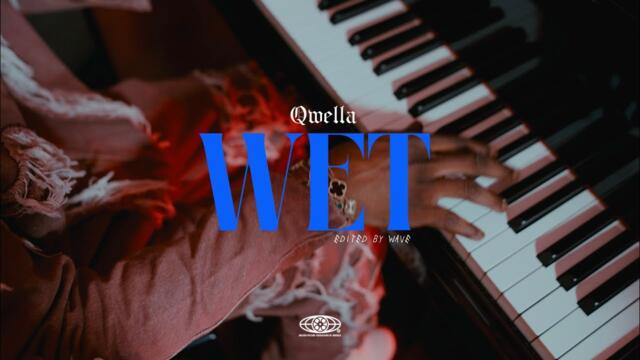 Qwella - Wet | Official Music Video| Casamigos|