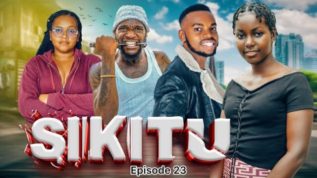 SIKITU I ep 23 I