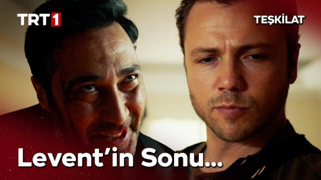 Levent'in Sonu... | Teşkilat 147. Bölüm @TeskilatTRT