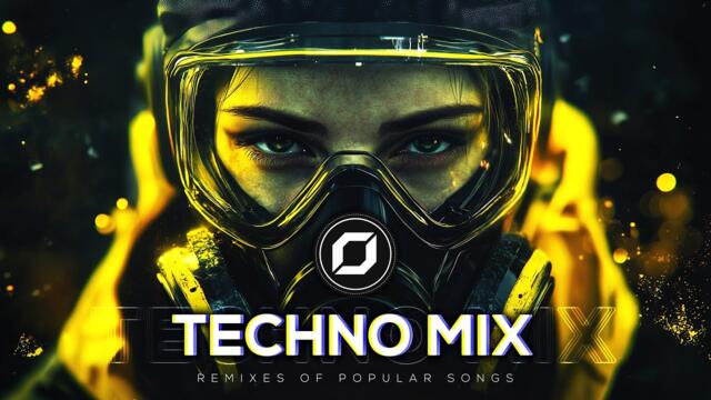 TECHNO MIX 2025 💣 Remixes Of Popular Songs 💣 Only Techno Bangers