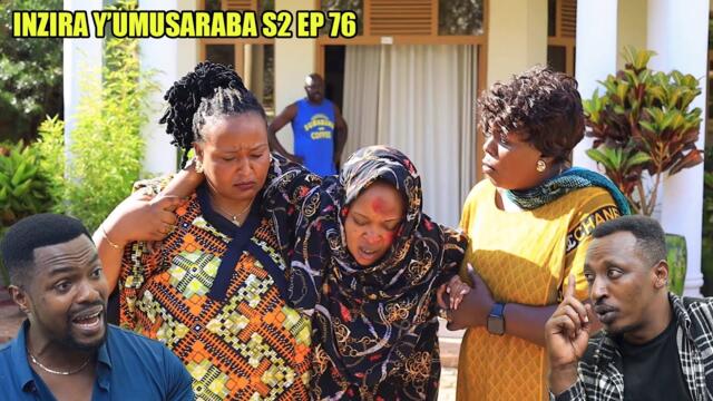 INZIRA Y'UMUSARABA SO 3 EP 76 (   NYIRANTAMBARA atorokesheje IRIBAGIZA)