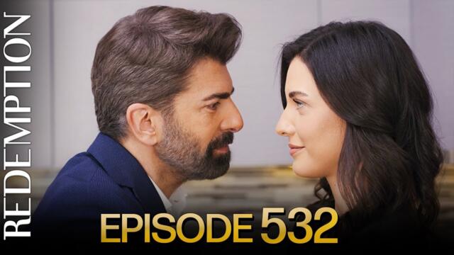 Esaret 532. Bölüm | Redemption Episode 532