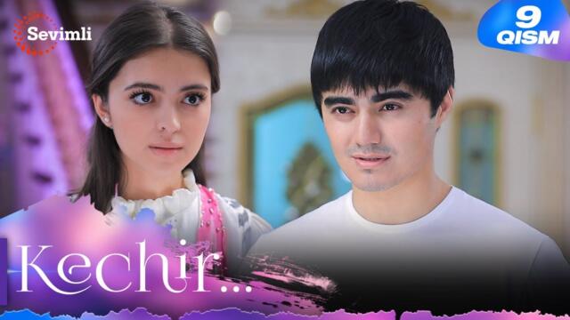 Kechir 9-qism (milliy serial) | Кечир 9-қисм (миллий сериал)