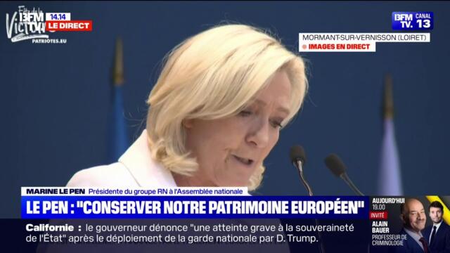 Marine Le Pen veut "conserver" l'Europe, qui est "notre héritage commun" pour pouvoir le transmettre "plus vivant aux Européens des décennies et même 