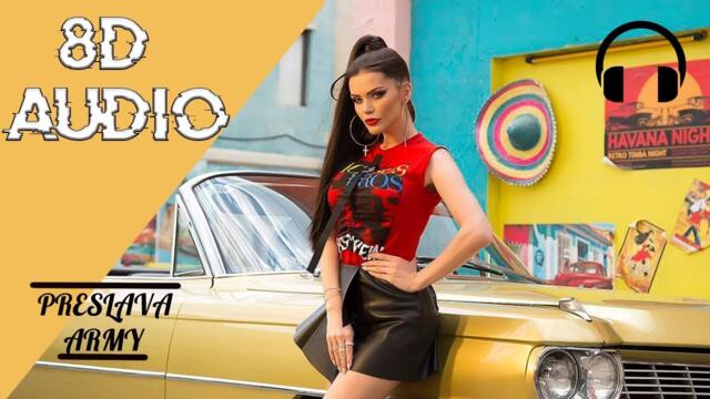 (8D AUDIO) Пиян - Преслава / Preslava - Piyan, 2019