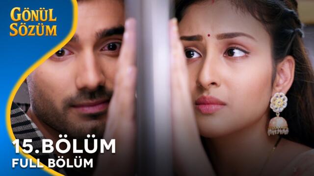 Gönül Sözüm Hint Dizisi 15. Bölüm @kanal7