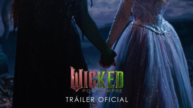 Wicked: Por siempre – Tráiler oficial (Subtitulado)