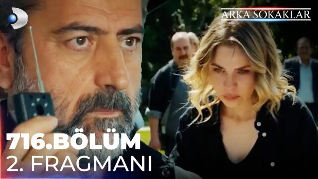 Arka Sokaklar 716. Bölüm 2. Fragman | "Kızını biraz zor görürsün artık!" @kanald