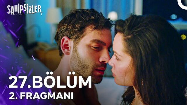Sahipsizler 27. Bölüm 2. Fragmanı | Herkesin Konuşacağı Bir Gece Olacak!