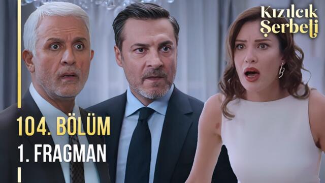 Kızılcık Şerbeti 104. Bölüm 1. Fragmanı: “Ayhan geldi!”