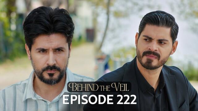 Gelin 222.Bölüm | Behind the Veil Episode 222