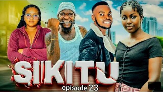 SIKITU  | ep 23 |