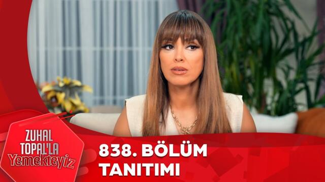 Yemekteyiz 838. Bölüm Tanıtımı | Zuhal Topal'la Yemekteyiz