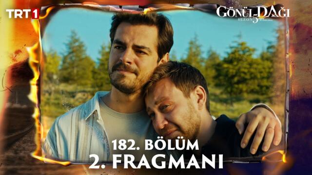 Gönül Dağı 182. Bölüm 2. Fragmanı (Sezon Finali) @trt1