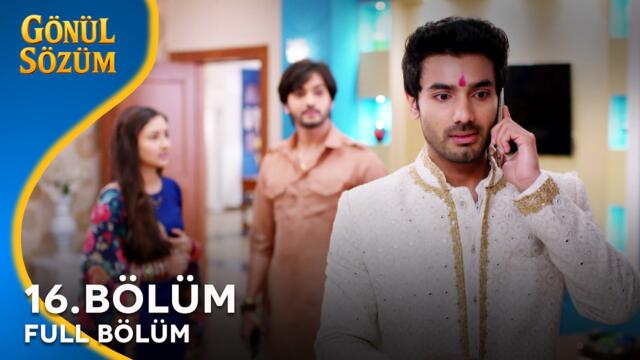 Gönül Sözüm Hint Dizisi 16. Bölüm @kanal7