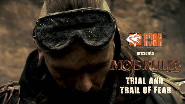 MOB RULES - "Trial And Trail of Fear" (Official Video)