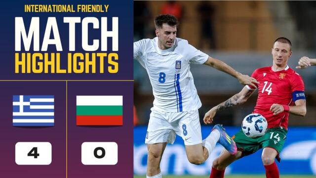 Greece vs Bulgaria | 4-0 | Highlights | International Friendly 2025 | greece bulgaria