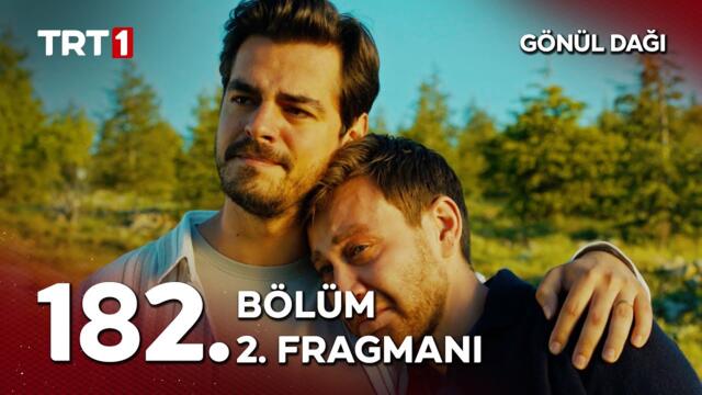 Gönül Dağı 182. Bölüm 2. Fragmanı | @GonulDagiTRT