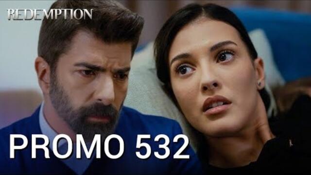 Esaret 532.Bölüm Fragmanı Redemption Episode 532 Promo