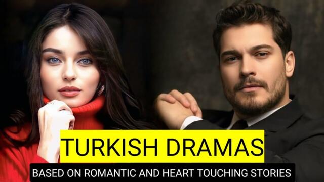 [English Dubbed] Top 8 Turkish Drama Series Based On Romantic And Heart Touching Stories