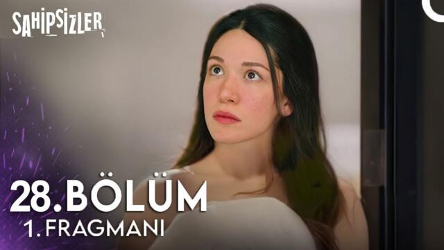 Sahipsizler 28. Bölüm 1. Fragman