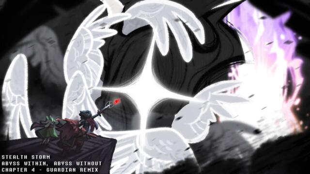 Abyss Within, Abyss Without (DELTARUNE CHAPTER 4 OST - GUARDIAN REMIX)