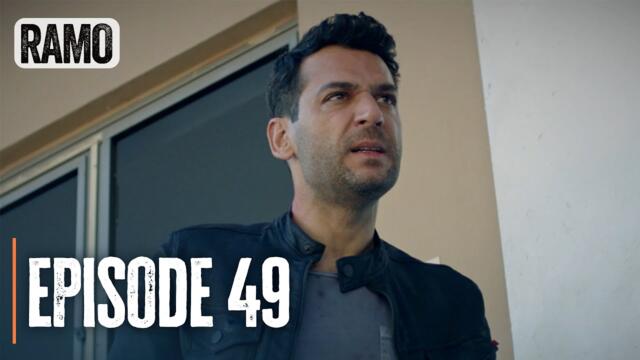 RAMO | Episode 49 | English Subtitles (Turkish Drama Series)