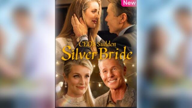 CEO's Sudden Silver Bride (2025) - Full Movie [ Completed Movies ]