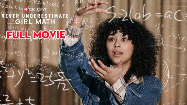 Never Underestimate Girl Math Full Movie
