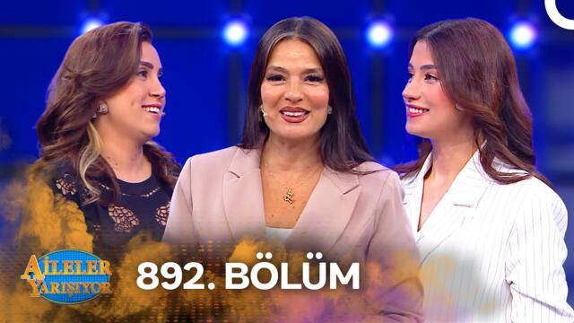 Aileler Yarışıyor 892. Bölüm
